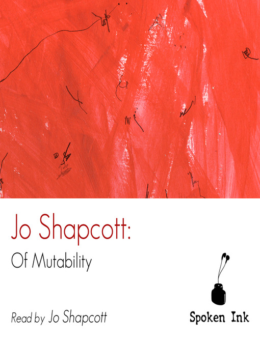 Title details for Of Mutability by Jo Shapcott - Available